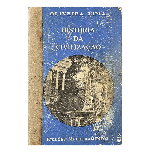 História Da Civilização - Oliveira Lima