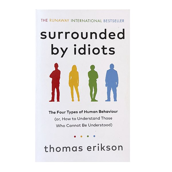 Surrounded By Idiots - Thomas Erikson