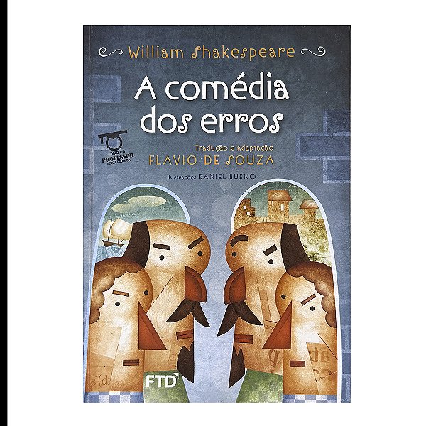 A Comédia Dos Erros - William Shakespeare/Flavio de Souza