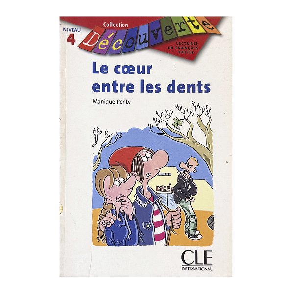 Le Coeur Entre Les Dents - Monique Ponty