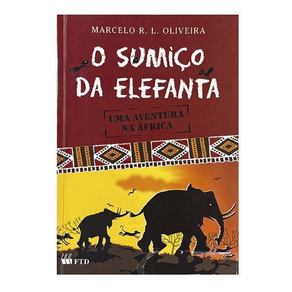 O Sumiço Da Elefanta - Marcelo R. L. Oliveira