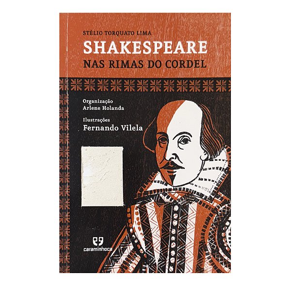 Shakespeare Nas Rimas Do Cordel - Stélio Torquato Lima
