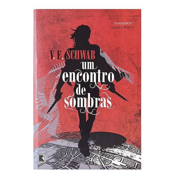 Um Encontro De Sombras - V. E. Schwab