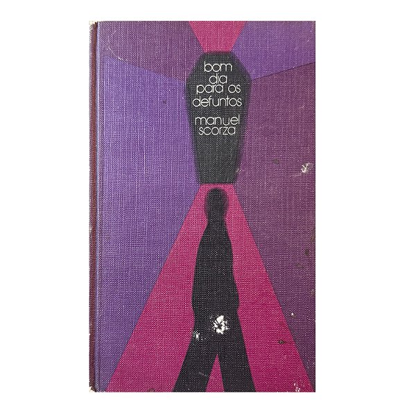 Bom Dia Para Os Defuntos - Manuel Scorza