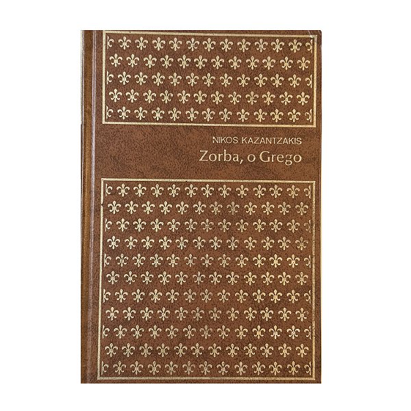 Zorba, O Grego - Nikos Kazantzakis