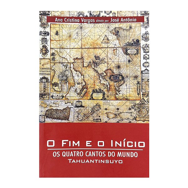 O Fim E O Início - Ana Cristina Vargas