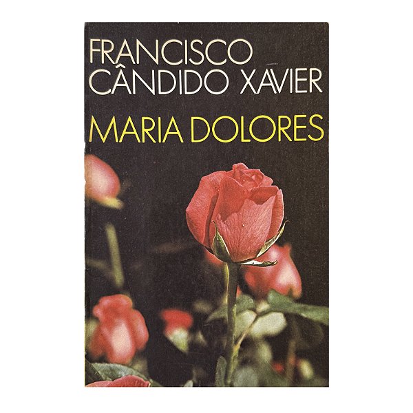 Maria Dolores - Francisco Cândido Xavier