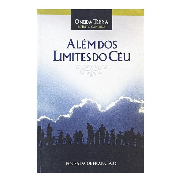 Além Dos Limites Do Céu - Oneida Terra