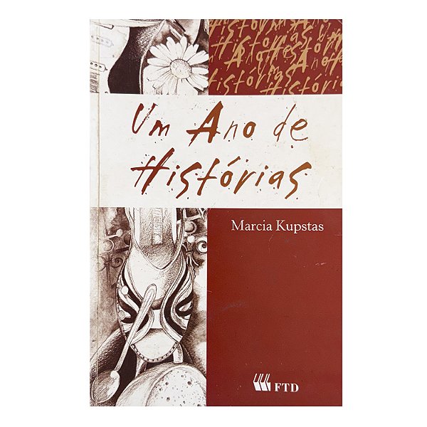 Um Ano De História - Marcia Kupstas