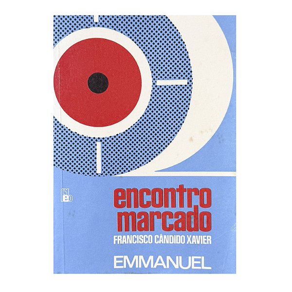 Encontro Marcado - Francisco Cândido Xavier