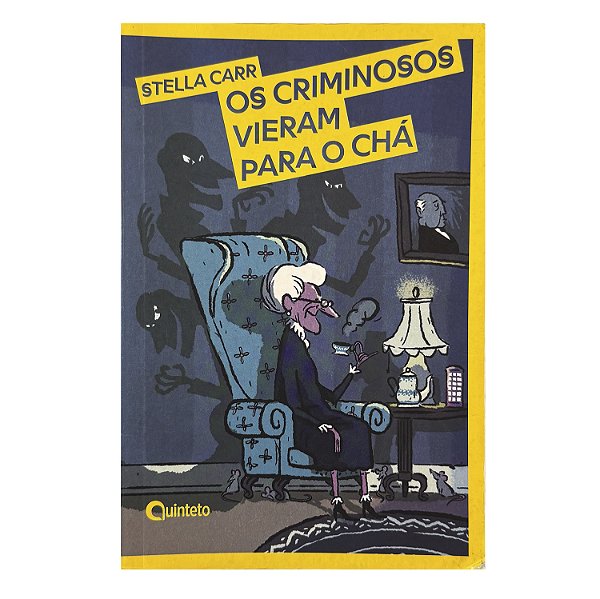 Os Criminosos Vieram Para O Chá - Stella Carr