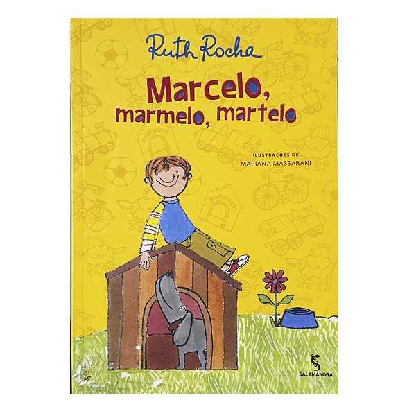 Marcelo, Marmelo, Martelo - Ruth Rochas