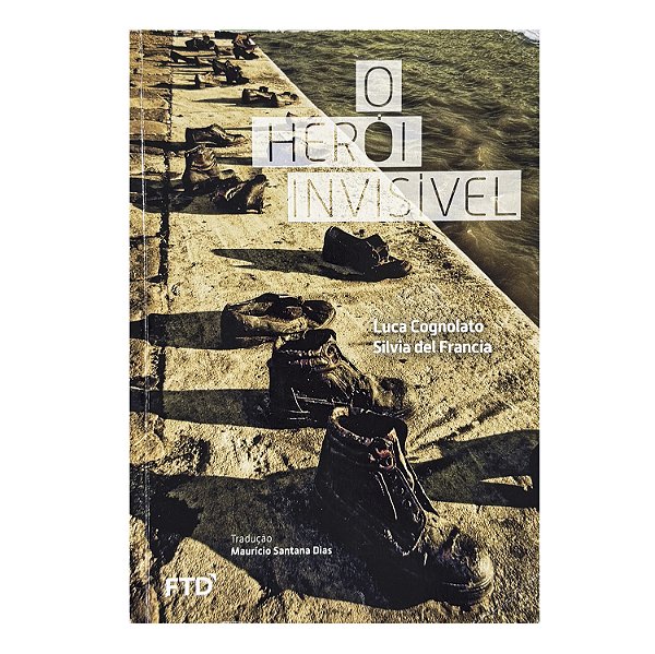 O Heroí Invisível - Luca Cognolato/Silvia del Francia