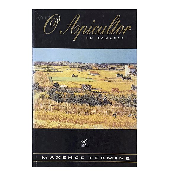 O Apicultor - Maxence Fermine