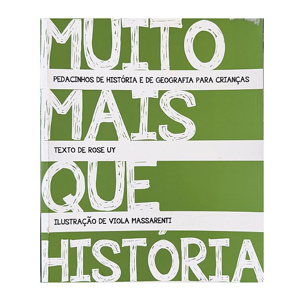 Muito Mais Que História - Rose Uy
