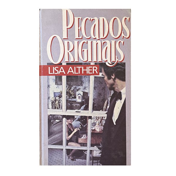 Pedados Originais - Lisa Alther