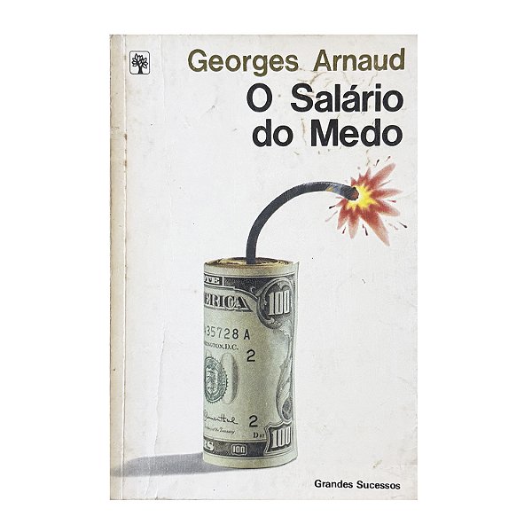 O Salário Do Medo - Georges Arnaud