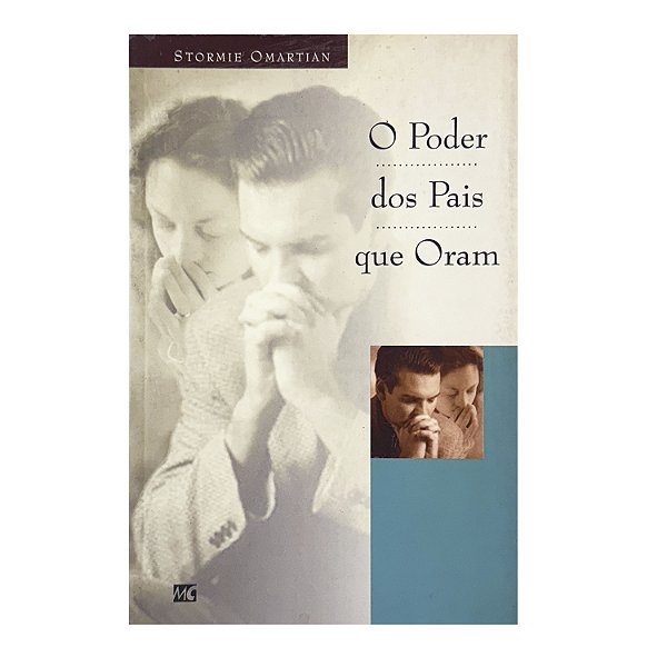 O Poder Dos Pais Que Oram - Stormie Omartian