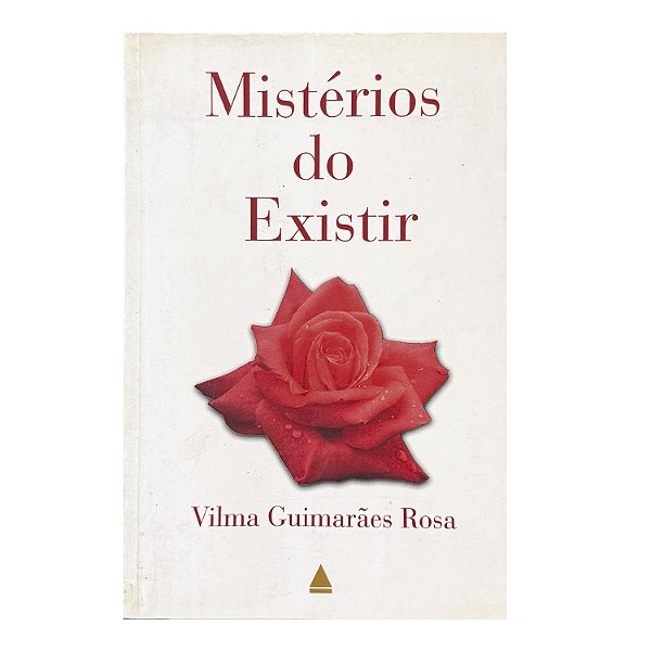 Mistérios Do Existir - Vilma Guimarães Rosa