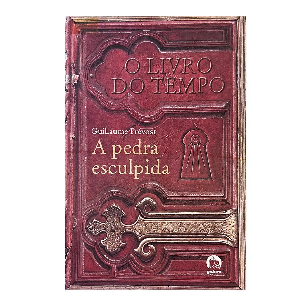 A Pedra Esculpida - Guillaume Prévost
