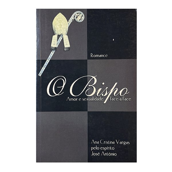 O Bispo - Ana Cristina Vargas