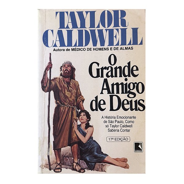 O Grande Amigo De Deus - Taylor Caldwell
