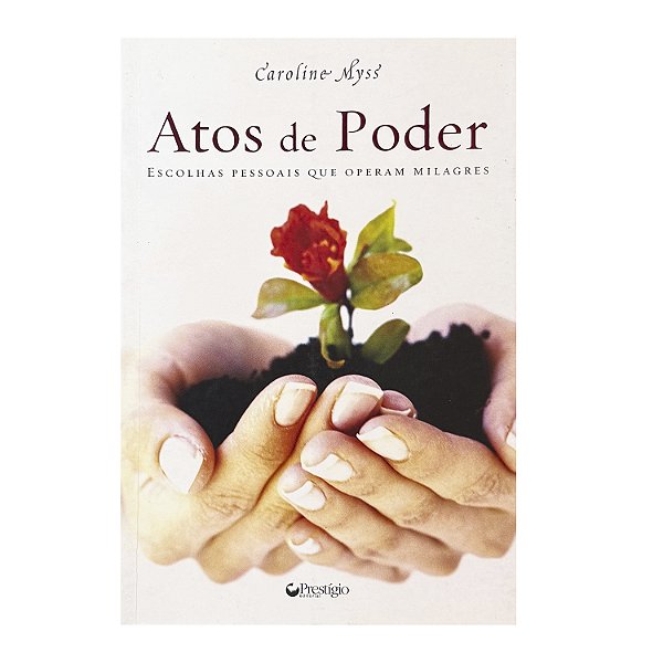 Atos De Poder - Caroline Myss