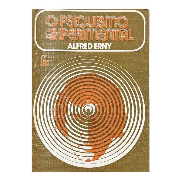 O Psiquismo Experimental - Alfred Erny