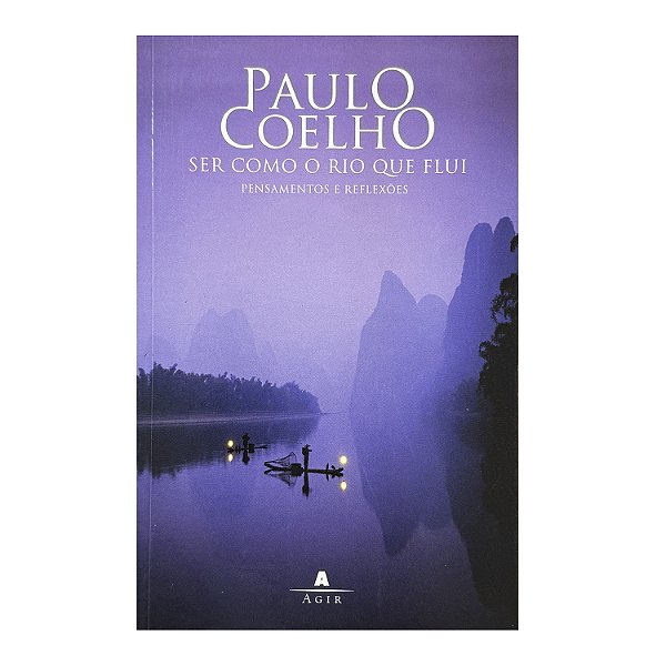 Ser Como O Rio Que Flui - Paulo Coelho