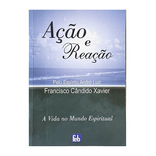 Ação E Reação - Francisco Cândido Xavier