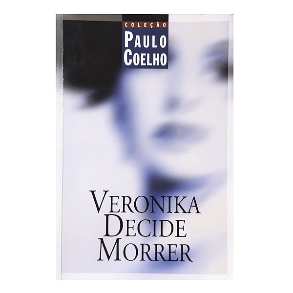 Veronika Decide Morrer - Paulo Coelho