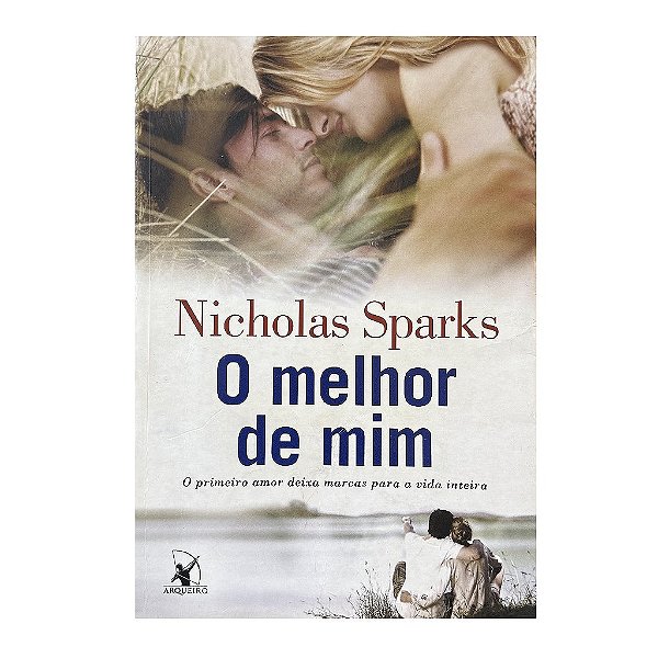 O Melhor De Mim - Nicholas Sparks