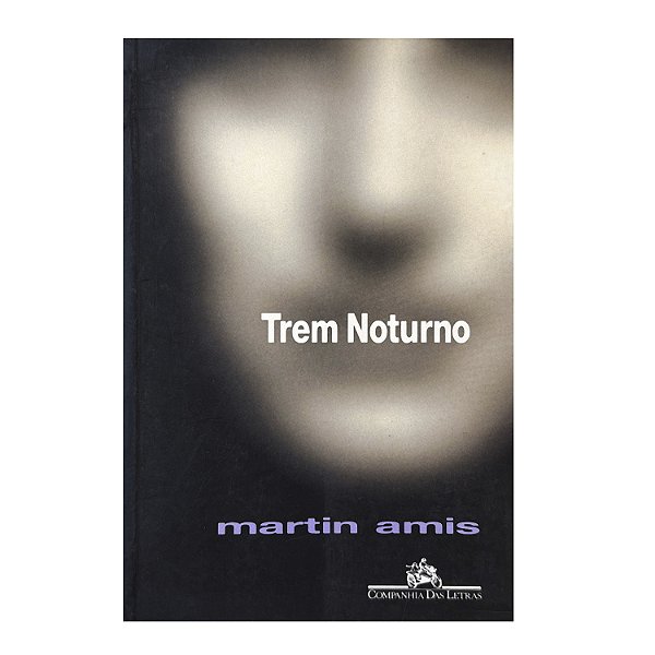 Trem Noturno - Martin Amis