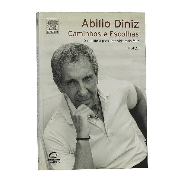 Abilio Diniz: Caminhos E Escolhas