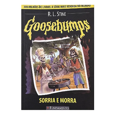 Goosebumps: Sorria E Morra - R. L. Stine