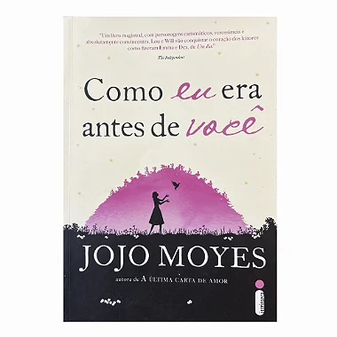 Como Eu Era Antes De Você - Jojo Moyes