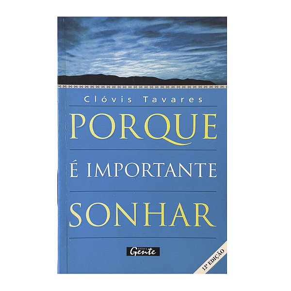 Porque É Importante Sonhar - Clóvis Tavares