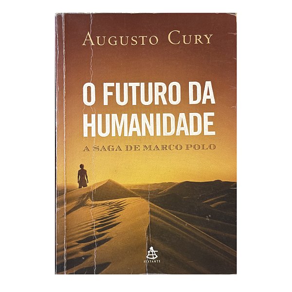 O Futuro Da Humanidade - Augusto Cury