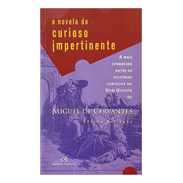 A Novela Do Curioso Impertinente - Miguel de Cervantes