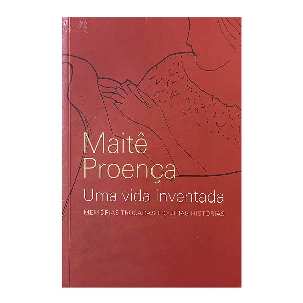 Uma Vida Inventada - Maitê Proença
