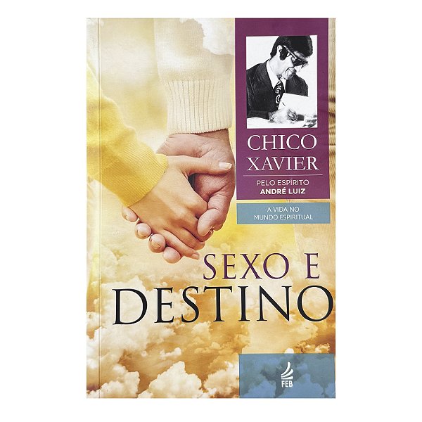 Sexo E Destino - Chico Xavier
