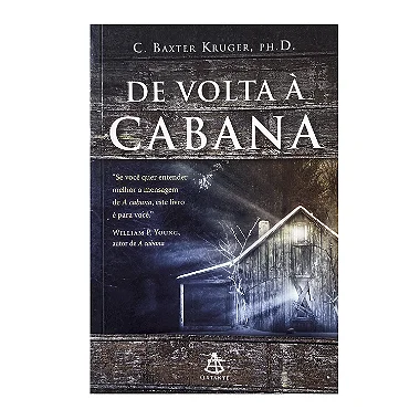 De Volta À Cabana - C. Baxter Kruger, Ph. D.