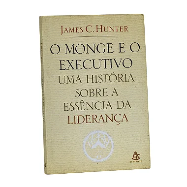 O Monge E O Executivo - James C. Hunter