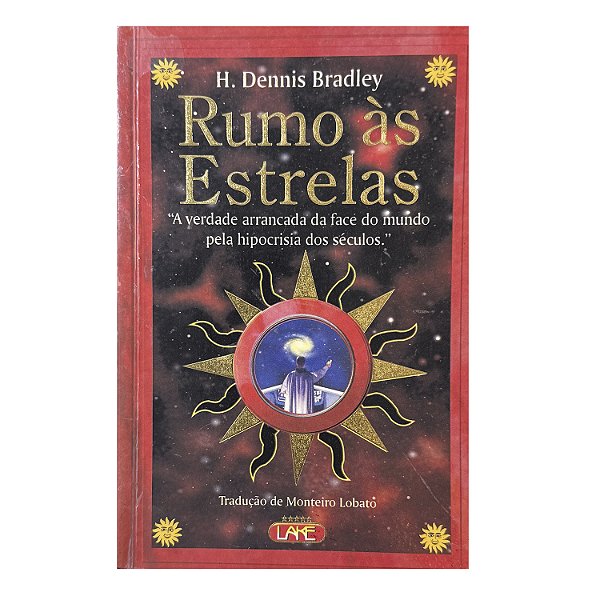 Rumo Às Estrelas - H. Dennis Bradley