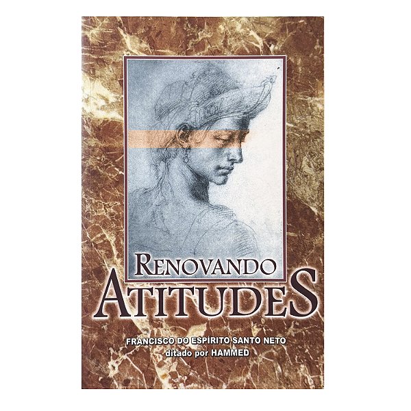 Renovando Atitudes - Francisco do Espírito Santo Neto