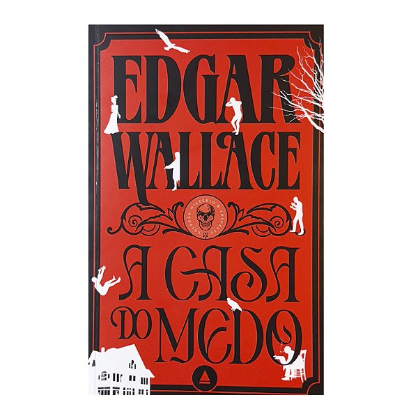 A Casa Do Medo - Edgar Wallace