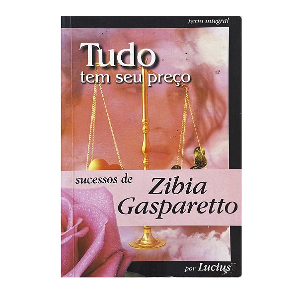 Tudo Tem Seu Preço - Zibia Gasparetto