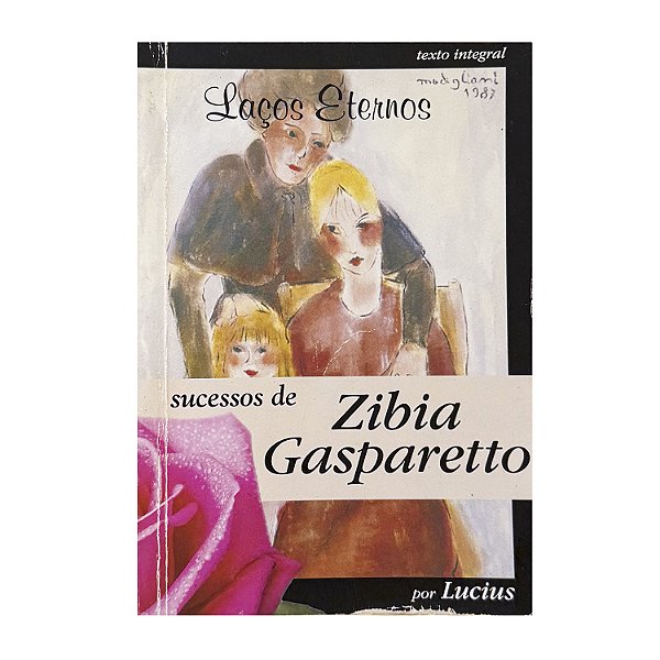 Laços Eternos - Zibia Gasparetto