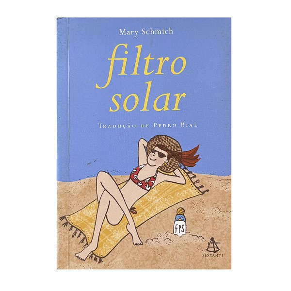 Filtro Solar - Mary Schmich