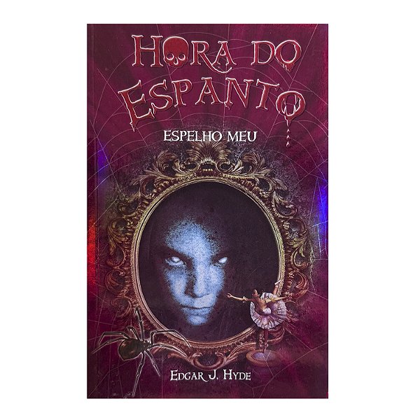 Hora Do Espanto - Edgar J. Hyde